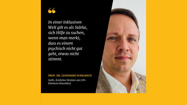 Professor Leonard Schilbach: In einer inklusiven Welt gilt es als Stärke, sich Hilfe zu suchen, wenn man merkt, dass es einem psychisch nicht gut geht, etwas nicht stimmt.